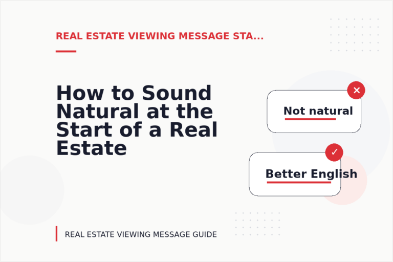 How to Sound Natural at the Start of a Real Estate Viewing Message