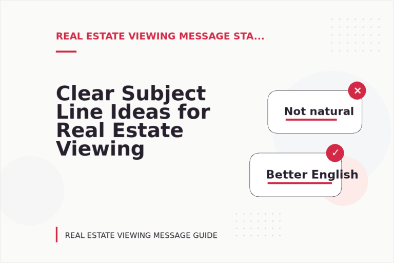 Clear Subject Line Ideas for Real Estate Viewing Messages Clear Subject Line Ideas for Real Estate Viewing Messages