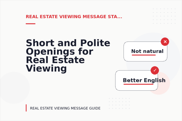 Short and Polite Openings for Real Estate Viewing Message English