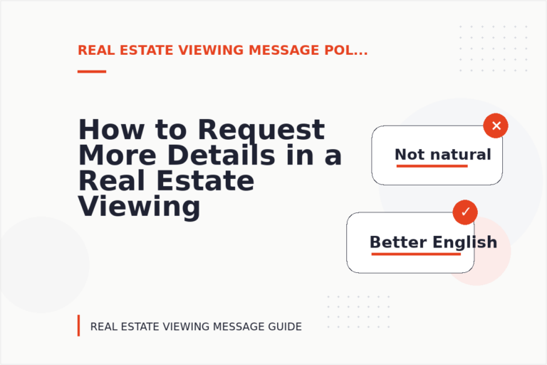 How to Request More Details in a Real Estate Viewing Message How to Request More Details in a Real Estate Viewing Message