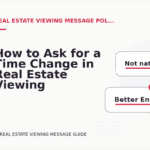 How to Ask for a Time Change in Real Estate Viewing Message English