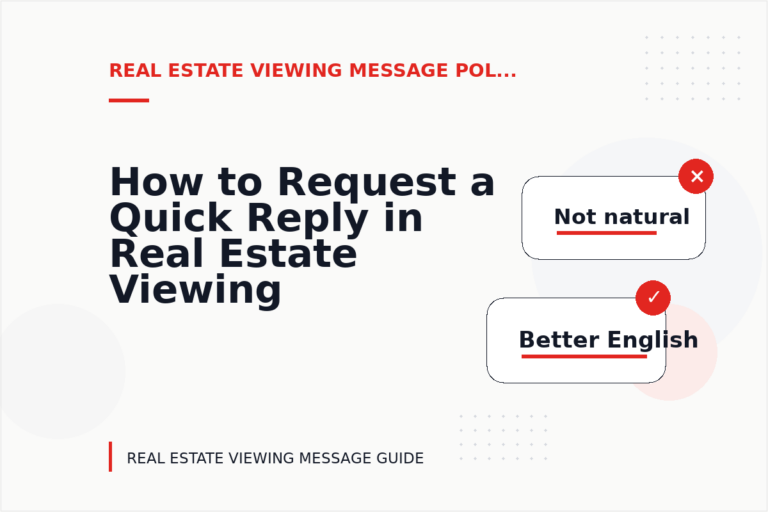 How to Request a Quick Reply in Real Estate Viewing Message English How to Request a Quick Reply in Real Estate Viewing Message English