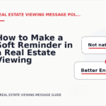How to Make a Soft Reminder in a Real Estate Viewing Message
