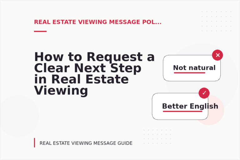 How to Request a Clear Next Step in Real Estate Viewing Message English How to Request a Clear Next Step in Real Estate Viewing Message English