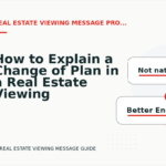 How to Explain a Change of Plan in a Real Estate Viewing Message