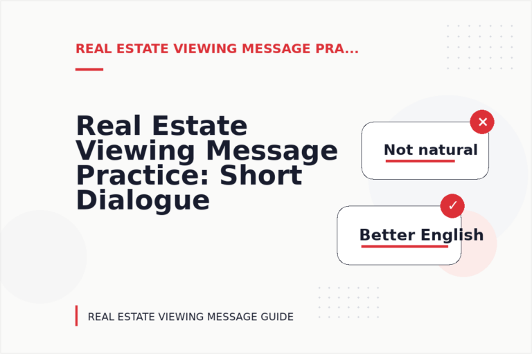 Real Estate Viewing Message Practice: Short Dialogue Examples